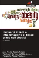 Immunità Innata E Infiammazione Di Basso Grado Nell'obesità José MaríA Basain Va