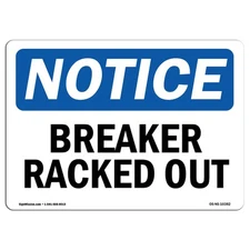 Breaker Racked Out OSHA Notice Sign Metal Plastic Decal