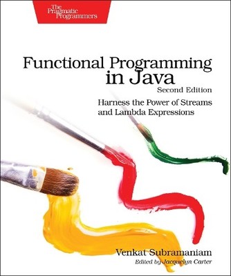 Venkat Subramaniam Functional Programming in Java (Taschenbuch)