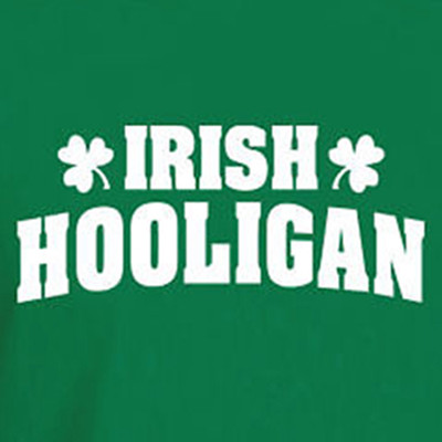 IRISH HOOLIGAN Funny St Patrick's day Celtic Saint drinking humor party T-Shirt