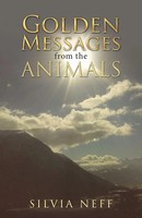 Silvia Neff | Go*Den Messages From The Animals | Taschenbuch | Englisch (2017)