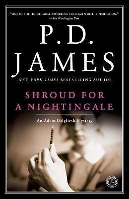 Shroud for a Nightingale [Adam Dalgliesh Mystery Series #4] - P. D. James
