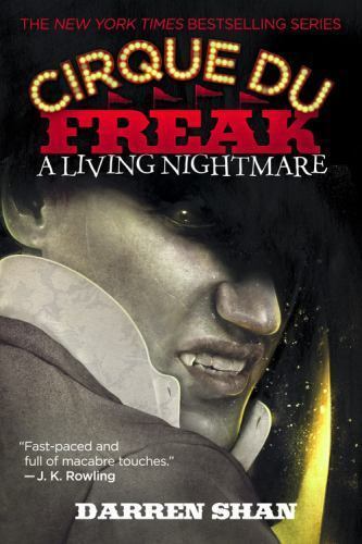 Cirque du Freak: a Living Nightmare by Darren Shan (2002, Trade Paperback)