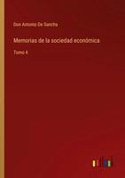 Don Antonio De Sancha | Memorias De La Sociedad EconóMica | Taschenbuch (2022)