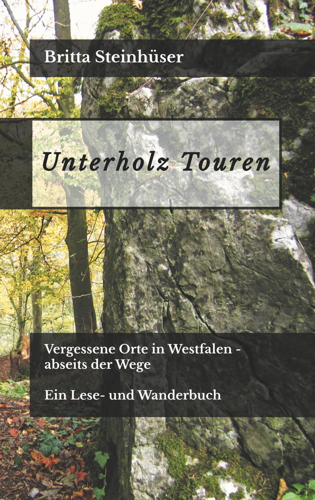 Thumbnail - Unterholz Touren | Britta Steinhüser | Taschenbuch | Paperback | 112