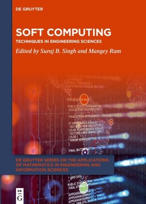 Soft Computing : Techniques in Engineering Sciences, Hardcover by Singh, Sura...