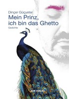 Mein Prinz, Ich Bin Das Ghetto DinçEr GüçYeter