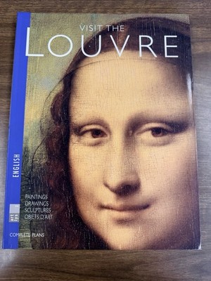 Visit the Louvre Museum Guide/Book Artlys 2005 Paintings Sculptures English