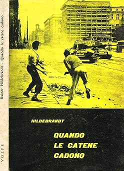 WENN DIE KETTEN FALLEN. [Bibliothekseinband] RAINER HILDEBRANDT