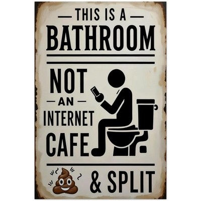 This Is A Bathroom Not Internet Cafe Funny Vintage Sign Poster