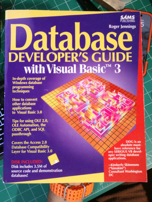 DATABASE DEVELOPER'S GUIDE WITH VISUAL BASIC 3/BOOK AND By Roger Jennings