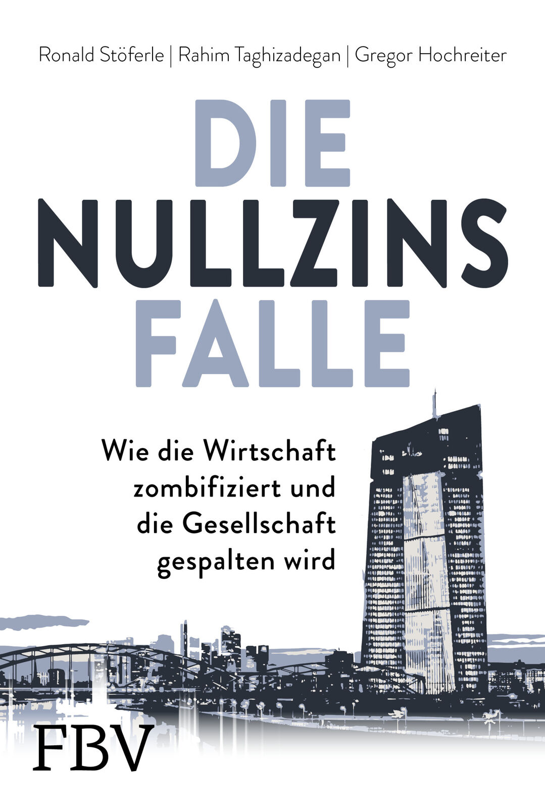 Thumbnail - Ronald Stöferle; Mark Valek / Die Nullzinsfalle