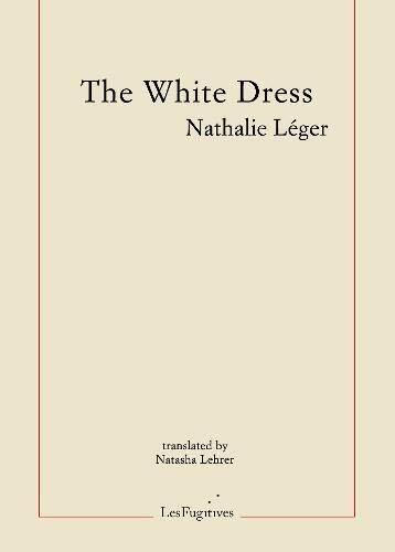 Nathalie Leger The White Dress (Paperback) (UK IMPORT) - Picture 1 of 1