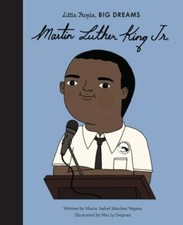 Martin Luther King Jr. (Volume 33) (Little People, BIG DREAMS, 33), Sanchez Vega