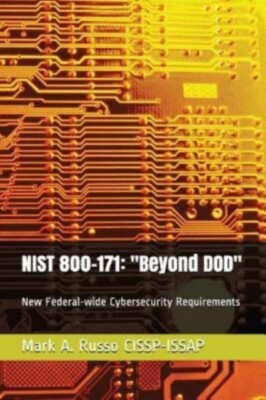 CISSP-ISSAP - NIST 800-171 Beyond DOD hilft mit neuem Federal-Wid - J555z