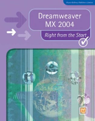 Dreamweaver MX 2004 Right from the Start By *
