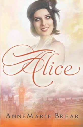 Alice (The Marsh Sagas) - Brear, AnneMarie