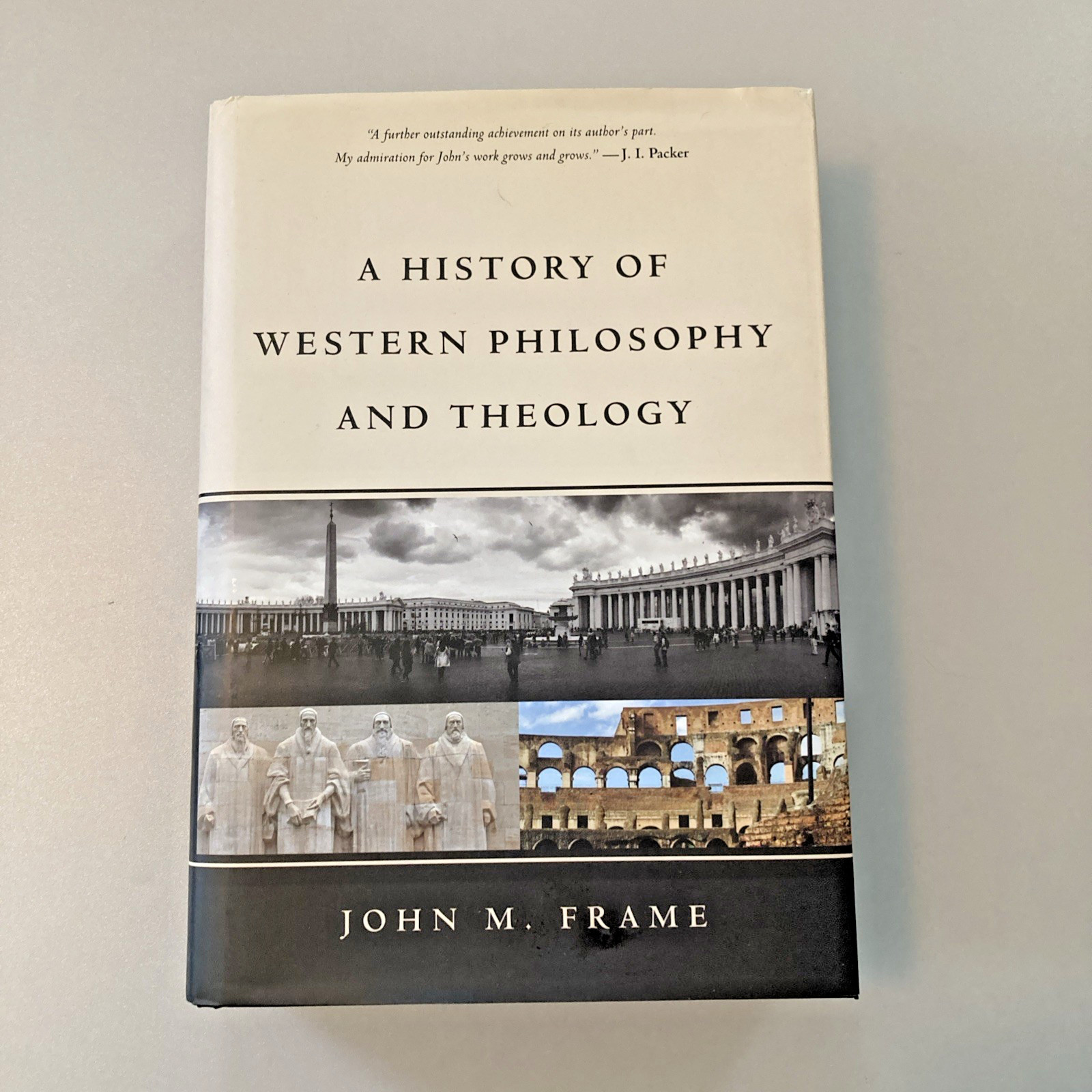 A History of Western Philosophy and Theology by John Frame, HC DJ