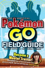 The Unofficial Pokemon Go Field Guide - paperback Media Lab Books|Tips & Tri...
