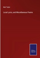 Mart Taylor | Local Lyrics, And Miscellaneous Poems | Buch | Englisch (2023)