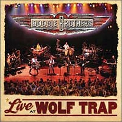 Live at Wolf Trap by The Doobie Brothers (CD, 2004) - Classic Rock