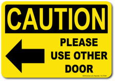 Caution Please Use Other Door Sign w/ Left Arrow - Facility Safety