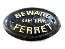 BEWARE OF THE FERRET HOUSE DOOR PLAQUE WALL SIGN GARDEN BRAND NEW BLACK