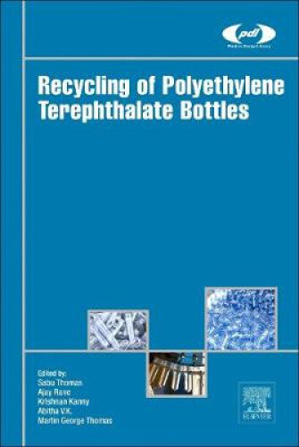 Recycling of Polyethylene Terephthalate Bottles (Plastics Design Library)