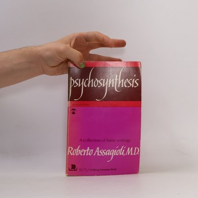 Psychosynthesis: A Manual of Principles and Techniques  |  Roberto Assagioli