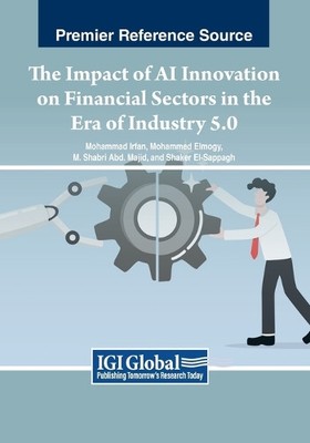 The Impact of AI Innovation on Financial Sectors in the Era of Ind (Taschenbuch)