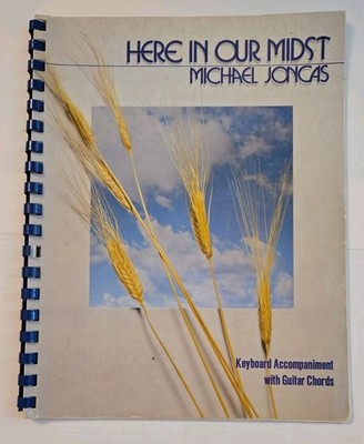 Here In Our Mist songbook Michael Joncas guitar keyboard Vintage Rare Catholic