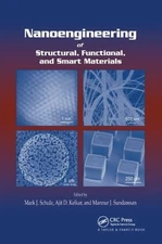 Nanoengineering of Structural, Functional and Smart Materials, Paperback by S...
