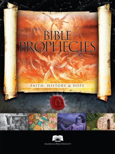 American Bible Society Bible Prophecies: Faith, History and Hope, The American B