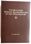(16) 1879o-1899o Morgan Uncirculated Silver Dollars of the 19th Century Album!