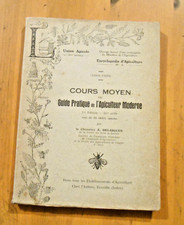Cours Moyen ou Guide Pratique de l'Apiculteur Moderne. A.DELAIGUES.Apiculture