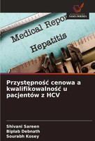 Przyst¿Pno¿¿ Cenowa A Kwalifikowalno¿¿ U PacjentóW Z Hcv Shivani Sareen (U. A.)