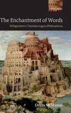 The Enchantment of Words: Wittgenstein's Tractatus Logico-Philosophicus by Denis