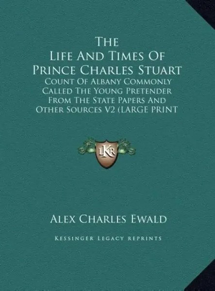 Alex Charles Ewald | The Life And Times Of Prince Charles Stuart | Buch (2011)-image