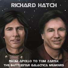 Richard Hatch - From Apollo To Tom Zarek ~ The Battle... - Richard Hatch CD FOVG