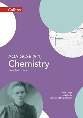 AQA GCSE Chemistry 9-1 Teacher Pack (GCSE Science 9-1)