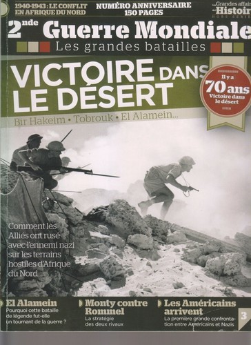 2nde GUERRE MONDIALE HS N°08 VICTOIRE DANS LE DESERT - BIR HAKEIM - TOBROUK ETC