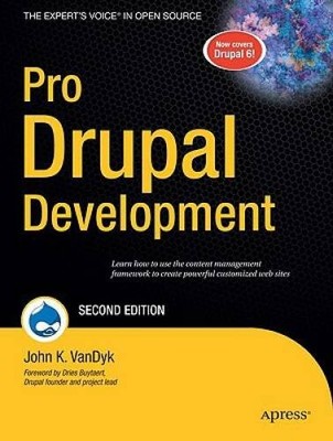 Pro Drupal Development, Second Edition - Paperback By VanDyk, John - GOOD