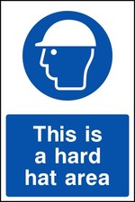 THIS IS A HARD HAT AREA - Health and Safety warning label