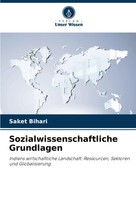 Saket Bihari | Sozialwissenschaftliche Grundlagen | Taschenbuch | Deutsch (2024)