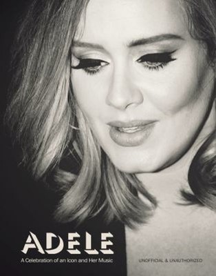 Adele: A Celebration Of An Icon & Her Musik Taschenbuch Sarah-Lo