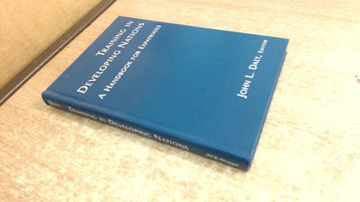 			Training in Developing Nations: A Handbook for Expatriates, Daly,		