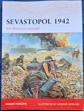 Osprey Campaign 189: Sevastopol 1942, Von Manstein's Triumph by Robert Forczyk