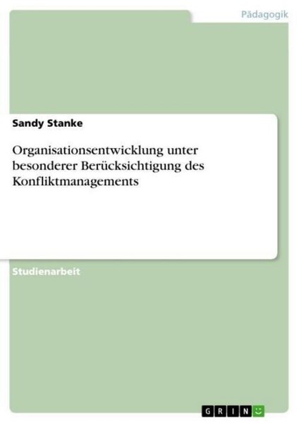 Organisationsentwicklung Unter Besonderer BerüCksichtigung Des Konfliktmanagemen-image