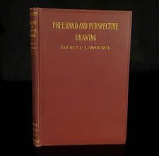 Freehand and Perspective Drawing by Everett-Lawrence HC First Thus Very Good 19