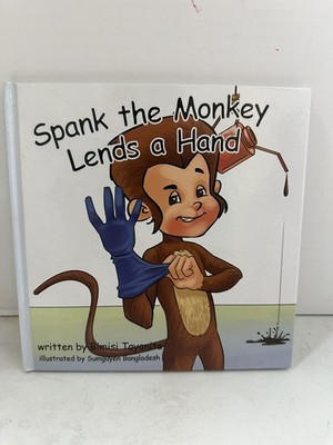 Spank the Monkey Lends a Hand - Hard Cover 2016